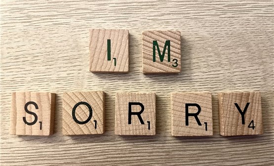 If you mess up (and you will), just say sorry.